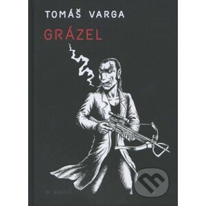 Grázel - Tomáš Varga