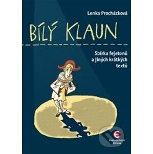 Bílý klaun - Lenka Procházková