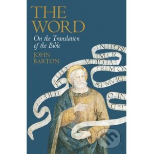 The Word - Dr John Barton