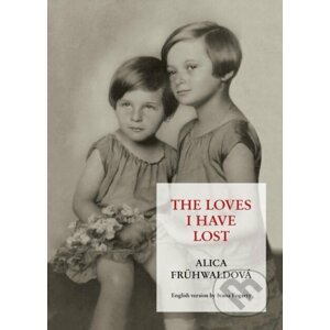 The Love I Have Lost - Alica Frühwald