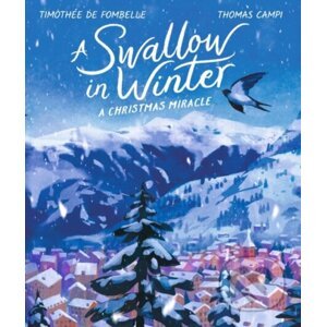 A Swallow in Winter - Timothee de Fombelle