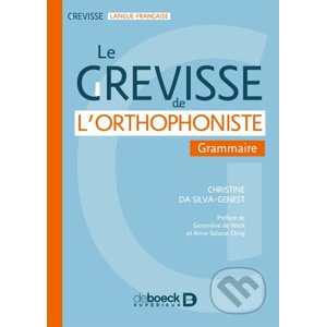 Le Grevisse de l'orthophoniste - Christine Da Silva-Genest, Maurice Grevisse