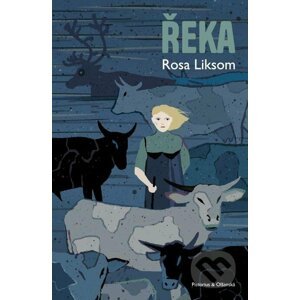 Řeka - Rosa Liksom