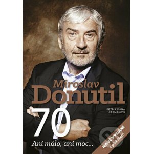 Miroslav Donutil 70 - Dana Čermáková, Petr Čermák