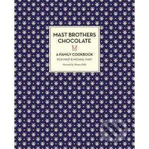 Mast Brothers Chocolate - Rick Mast, Michael Mast