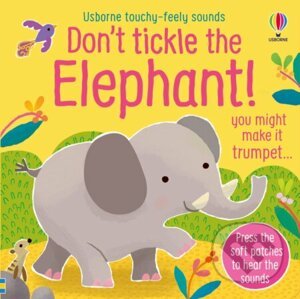 Don't Tickle the Elephant! - Sam Taplin, Ana Martin Larranaga (ilustrátor)