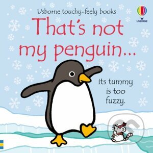 That's not my Penguin... - Fiona Watt, Rachel Wells (ilustrátor)