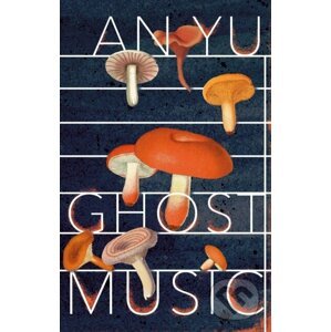 Ghost Music - An Yu