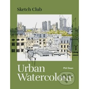 Sketch Club: Urban Watercolour - Phil Dean