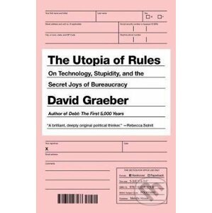The Utopia of Rules - David Graeber