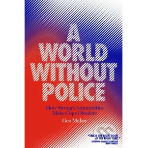 A World Without Police - Geo Maher