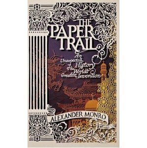 The Paper Trail - Alexander Monro