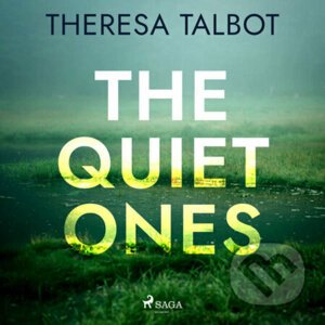 The Quiet Ones (EN) - Theresa Talbot