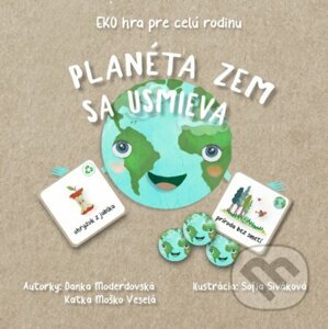 EKO hra pre celú rodinu - Planéta Zem sa usmieva - Danka Moderdovská, Katka Moško Veselá, Sofia Siváková (ilustrátor)
