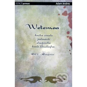 Wetemaa: Družiníci - Adam Andres