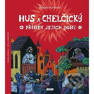 Hus a Chelčický - Renáta Fučíková