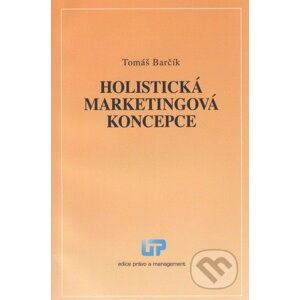 Holistická marketingová koncepce - Tomáš Barčík