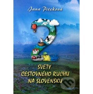 Dva svety cestovného ruchu na Slovensku - Jana Piteková