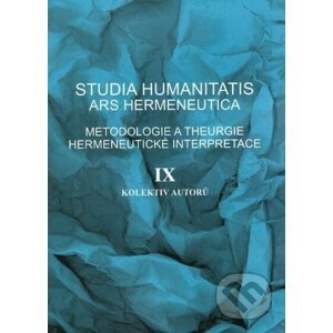 Studia humanitatis - Ars hermeneutica IX. - kolektiv autorů