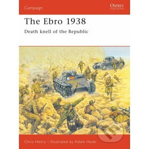 Ebro 1938 - Chris Henry, Adam Hook (Ilustrátor)