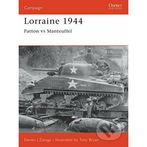 Lorraine 1944 - Steven J. Zaloga, Tony Bryan (ilustrátor)