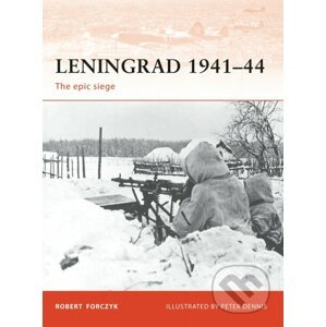 Leningrad 1941–44 - Robert Forczyk, Peter Dennis (Ilustrátor)