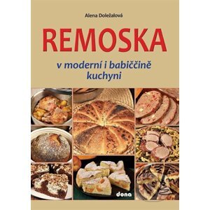 Remoska v moderní i babiččině kuchyni - Alena Doležalová