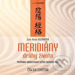 Meridiány – dráhy života - Zuna Vesan Kozánková