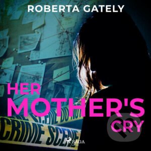 Her Mother's Cry (EN) - Roberta Gately