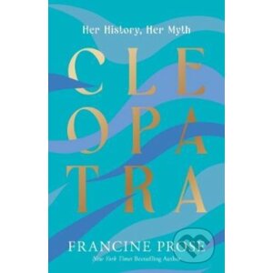 Cleopatra - Francine Prose