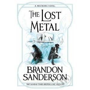 Lost Metal - Brandon Sanderson
