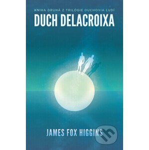Duch Delacroixa - James Fox Higgins