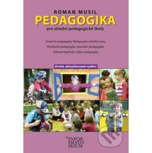 Pedagogika pro střední pedagogické školy - Roman Musil