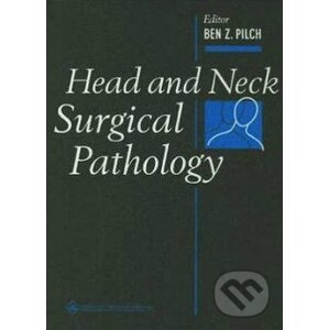 Head and Neck Surgical Pathology - Ben Pilch