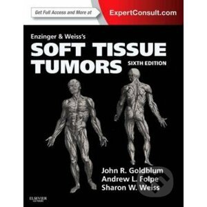 Enzinger and Weiss's Soft Tissue Tumors - John R. Goldblum, Sharon W. Weiss, Andrew L. Folpe