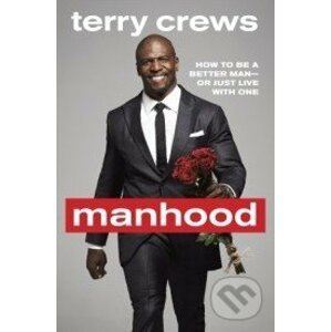 Manhood - Terry Crews