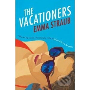 The Vacationers - Emma Straub