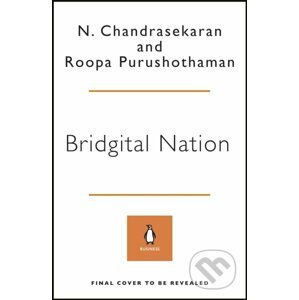Bridgital Nation - N. Chandrasekaran, Roopa Purushothaman