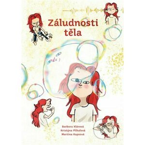 Záludnosti těla - Barbora Klárová, Kristýna Plíhalová (ilustrátor)