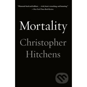 Mortality - Christopher Hitchens