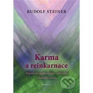 Karma a reinkarnace - Rudolf Steiner