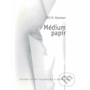 Médium papír - Jiří Kocman