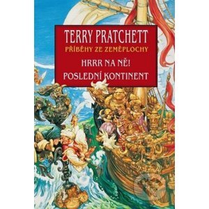 Hrrr na ně!, Poslední kontinent - Terry Pratchett