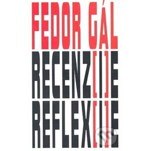 Recenz(i)e – reflex(i)e - Fedor Gál