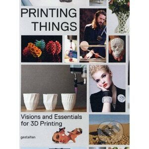 Printing Things - Claire Warnier, Dries Verbruggen