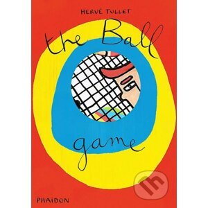 The Ball Game - Hervé Tullet