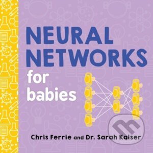 Neural Networks for Babies - Chris Ferrie