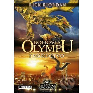 E-kniha Bohovia Olympu: Proroctvo - Rick Riordan