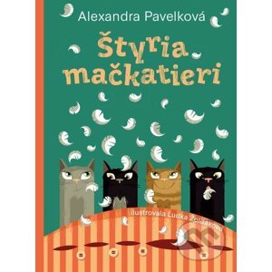 Štyria mačkatieri - Alexandra Pavelková, Lada Zoldak (ilustrátor)