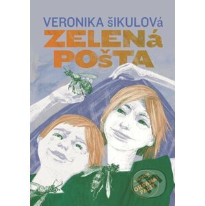 Zelená pošta - Veronika Šikulová, Oksana Paliy (ilustrátor)